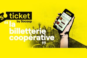 SoTicket de SoCoop : la Billetterie coopérative éthique des structures de Musiques Actuelles
