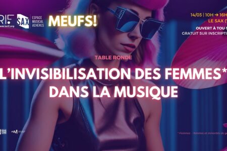 MEUFS! #1 | Table ronde « L'invisibilisation des femmes dans la musique »